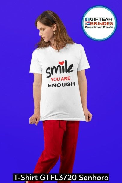 T-SHIRT SENHORA GTFL720  SMILE YOU ARE ENOUGHT