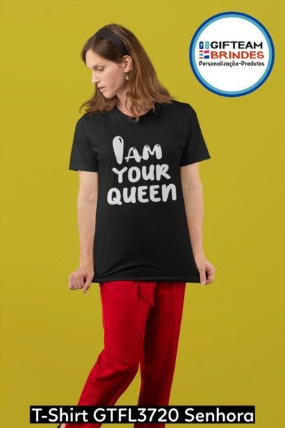 T-SHIRT SENHORA GTFL720 I AM YOUR QUEEN