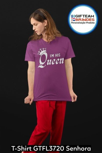 T-SHIRT SENHORA GTFL720 I´M HIS QUEEN