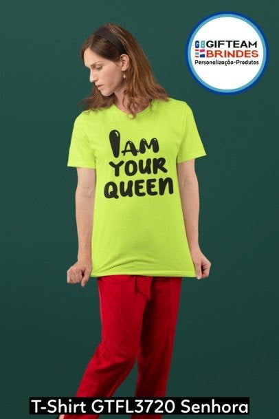 T-SHIRT SENHORA GTFL720 I AM YOUR QUEEN